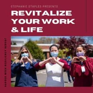 nurses week revitalize work and life