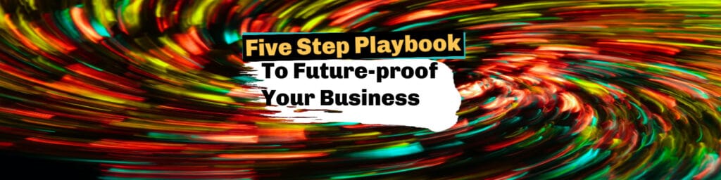 Future proof Your Business